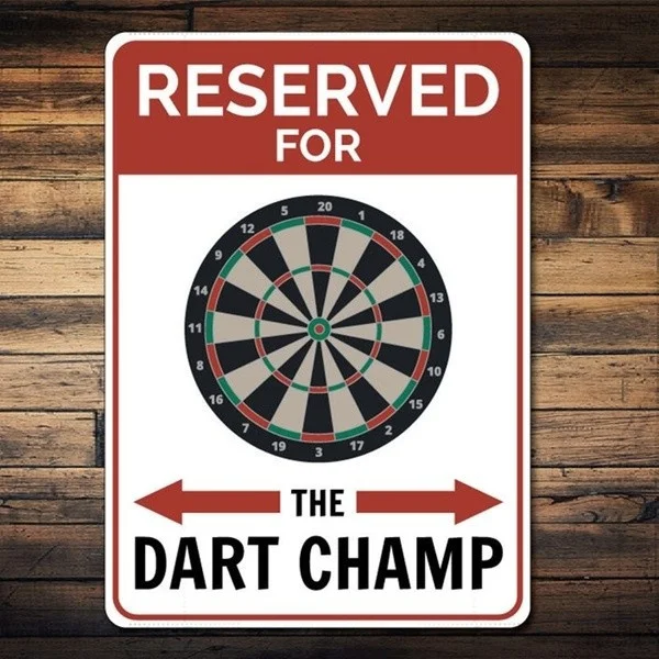 

Funny Reserved for the Dart Champ Game Love Parking Tin Sign Retro Metal Sign Metal Poster Metal Decor Wall Sign Wall P