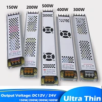 ultra thin led light power supply dc 12v 24v lighting transformers 150w 200w 300w 400w ac 220v driver adapter for led strips