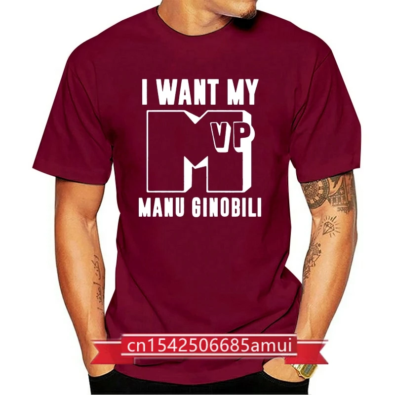 

Manu Ginobili I Want My Mvp San Antonio Basketball T Shirt