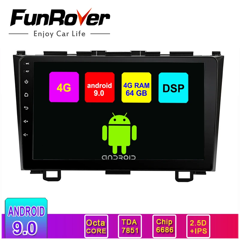 Funrover 2.5D + IPS Android 9 0 64 ГБ Автомобильный Радио GPS Видео плеер без DVD для Honda CRV CR-V 3 RE