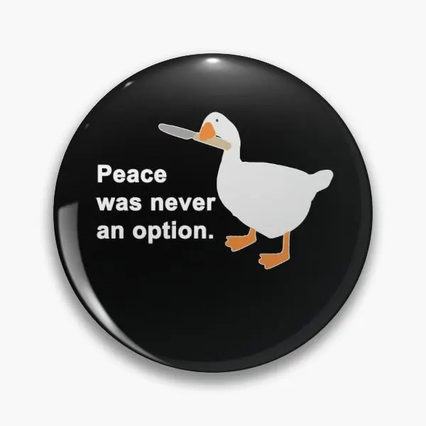 

Peace Was Never An Option Goose Game Soft Button Pin Gift Clothes Funny Jewelry Decor Brooch Lapel Collar Cartoon Lover