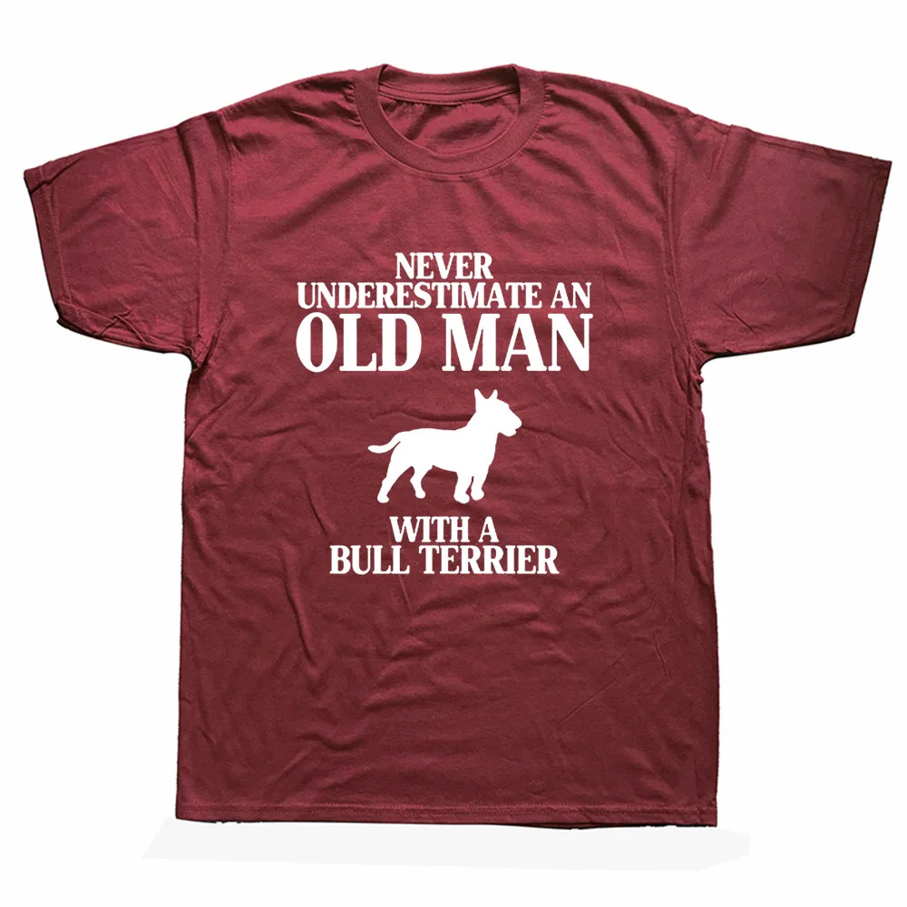 

Summer Men Funny Never Underestimate An Old Man with A Bull Terrier Dad T Shirt Short Sleeve Cotton T-shirt Tops Tee Camiseta