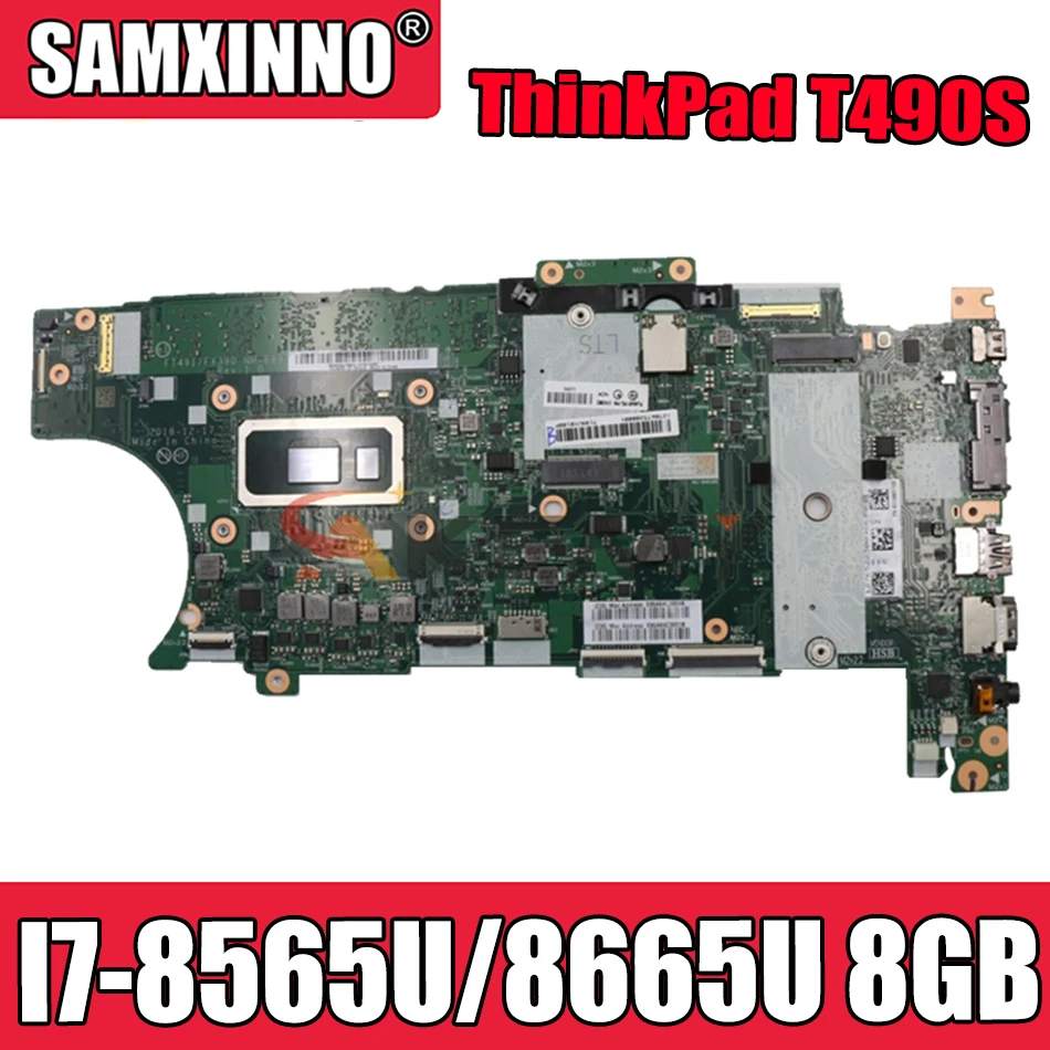 

Akemy For Lenovo ThinkPad T490S Laptop Motherboard NM-B891 W/ I7 8565U 8665U 8GB RAM FRU 01HX964 01HX940 01HX942 01HX912 01HX910
