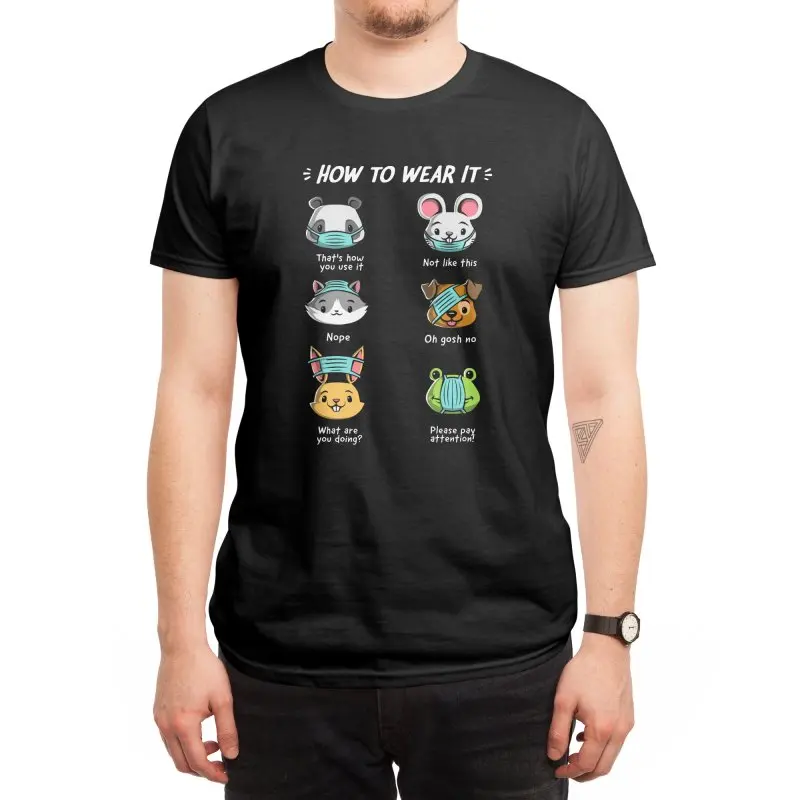

Animals Cute Funny How Not To Wear A Face Mask Mens Gift T-Shirt. Summer Cotton Short Sleeve O-Neck Unisex T Shirt New S-3XL