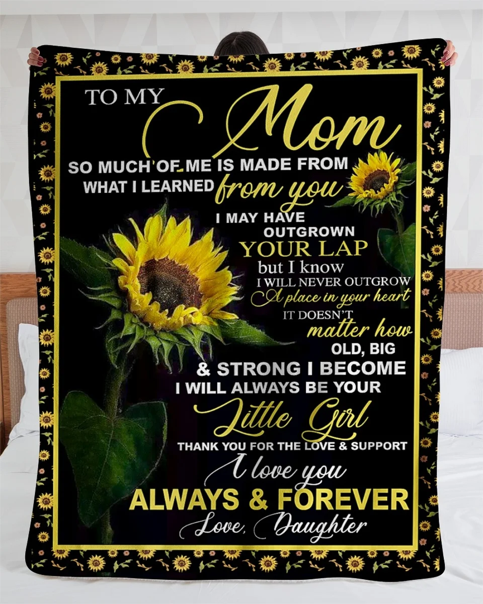 

To my mother, I will always love you your daughter sunflower blanket | Comfortable high-quality fleece Sherpa woven blanket