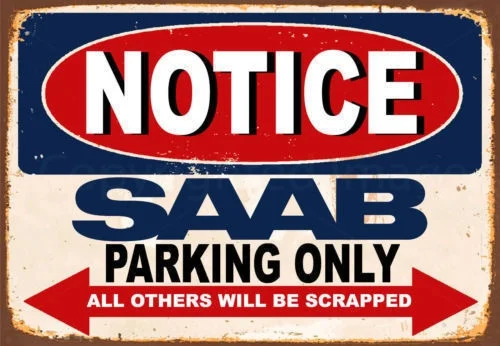 

Notice Saab Parking Only Metal Tin Sign Poster Wall Plaque