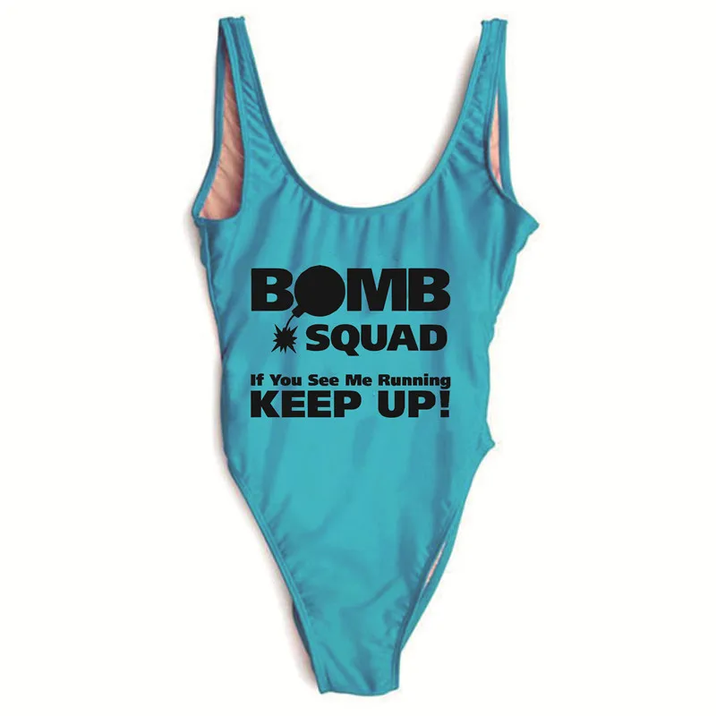 BOMB SQUAD If You See Me Running KEEP UP Print Свадебные вечерние слитные купальные костюмы для