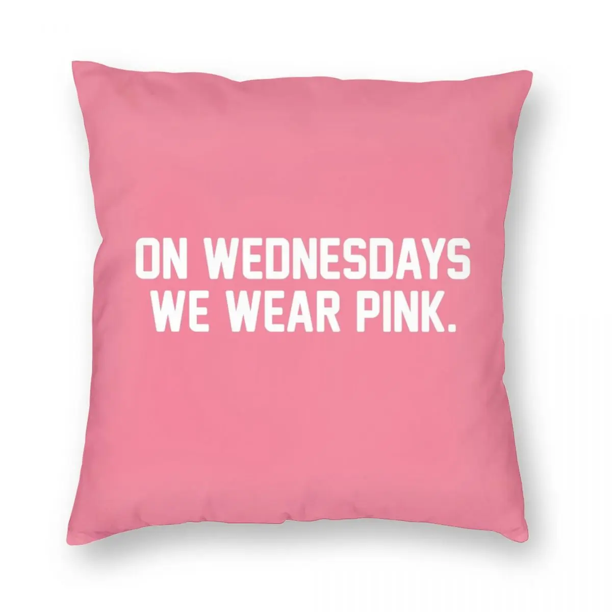 

On Wednesdays We Wear Pink Square Pillowcase Polyester Linen Velvet Zip Decor Throw Pillow Case Home Cushion Cover 45x45
