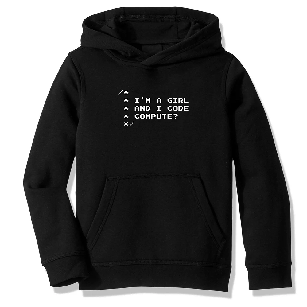 Флисовая толстовка с капюшоном, толстовки I'm A Girl и I программное обеспечение T-code Engineer смешной разработчик программист кодер шутка повседневная одежда
