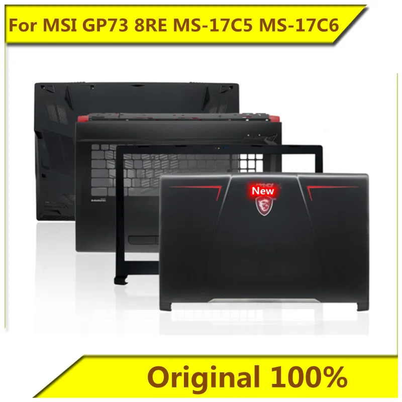 Чехол для MSI GP73 8RE MS-17C5 MS-17C6 A Shell B C D Bottom Shaft Cover New Original For Notebook | Электроника