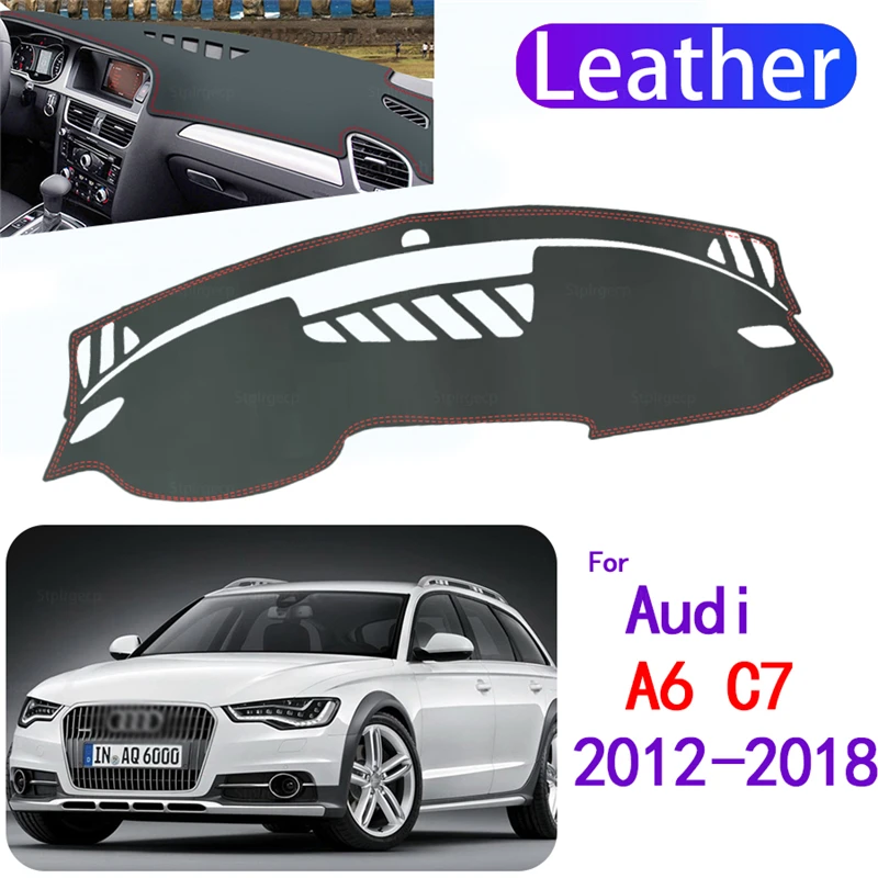 

Leather Dashmat Dashboard Cover Pad Dash Mat Carpet Car-Styling accessories for Audi A6 C7 2012-2018 4G S-line