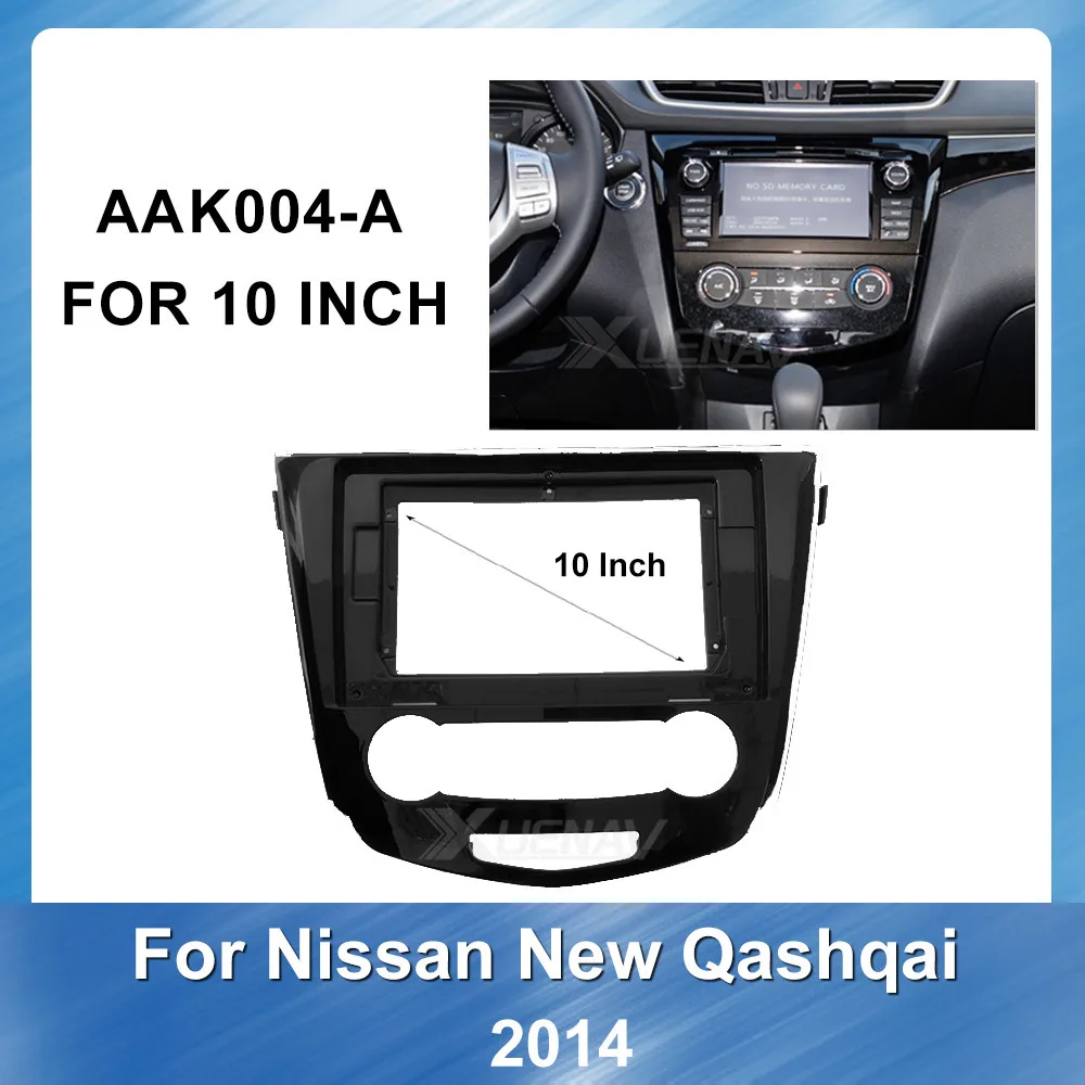 

Car Auto Radio for Nissan X-Trail Qashqai 2014 Car Multimedia Fascia for Nissan Refitting DVD Player Frame 10 Inch
