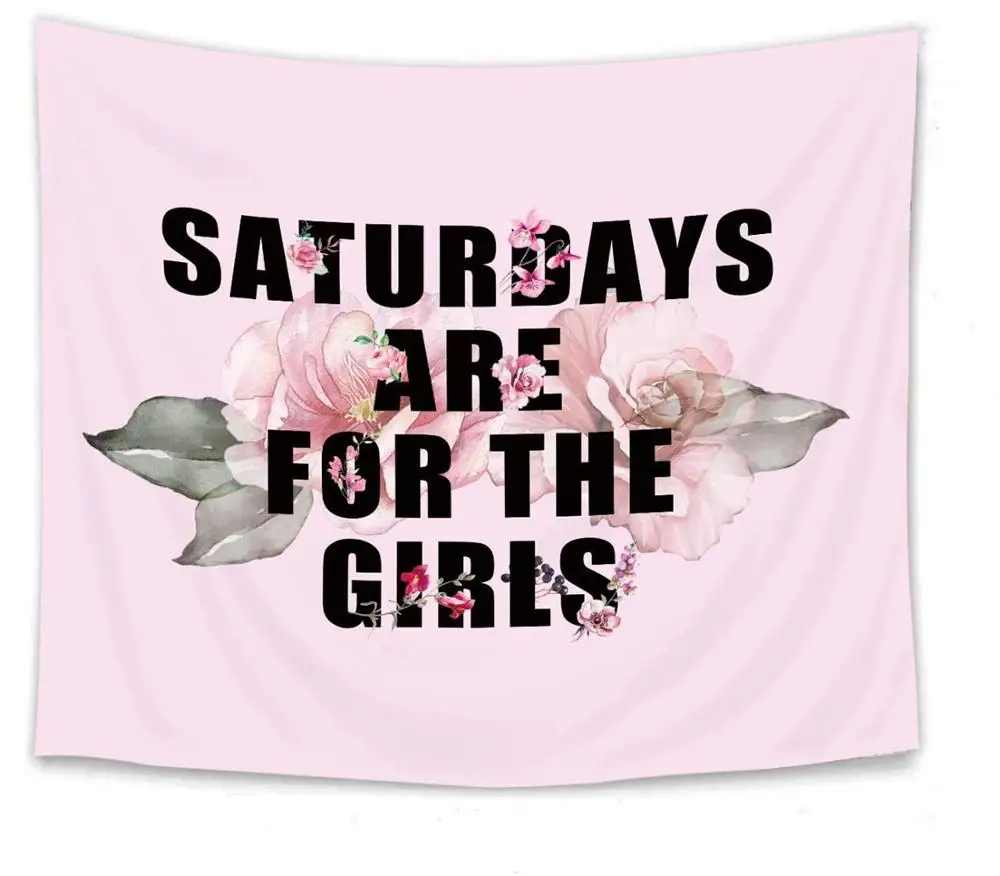 

Pink Quote Tapestry Wall Hanging Saturdays are for The Girls Funny Quote Wall Tapestry Artwork for Bedroom Living Room Decor