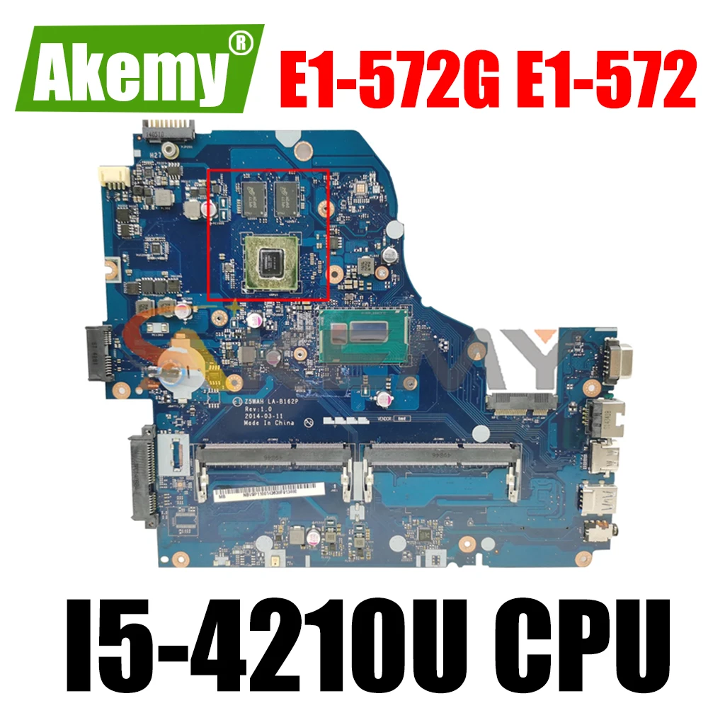 

AKEMY Z5WAH LA-B162P PC Mainboard For Acer aspire E1-572G E1-572 Motherboard NBMRF11002 NBMRF11002 I5-4210U CPU DDR3L