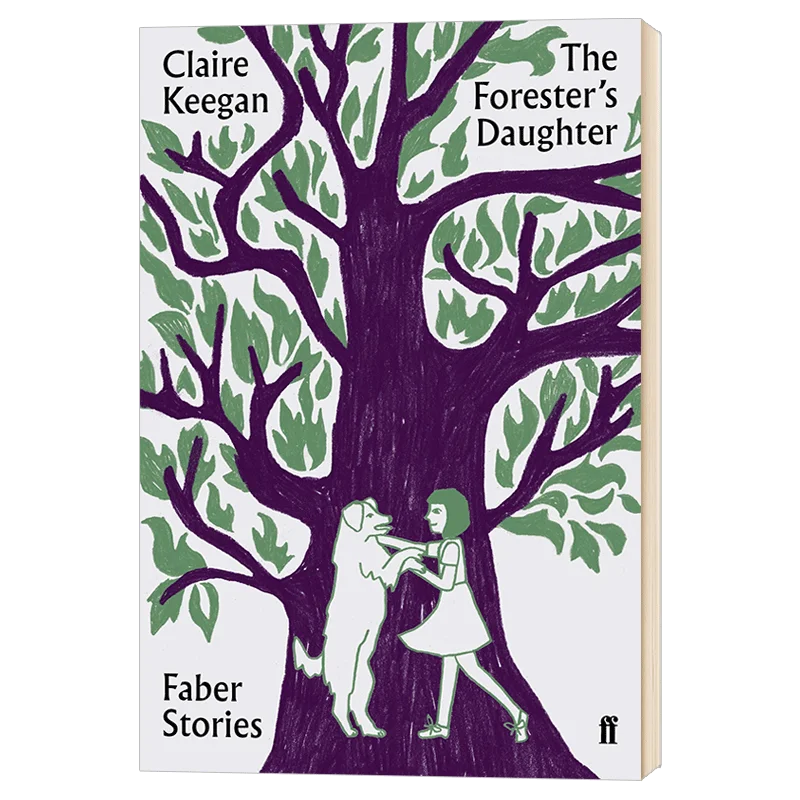 

Original Popular Books The Forester's Daughter Faber Stories Claire Keegan Books for Young Adults Novel