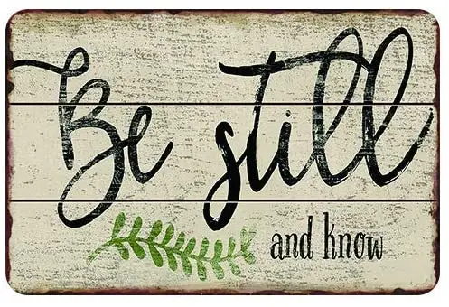 

Lplpol Metal Signs Be Still and Know Signs Metal for Crafts 12" x 18"