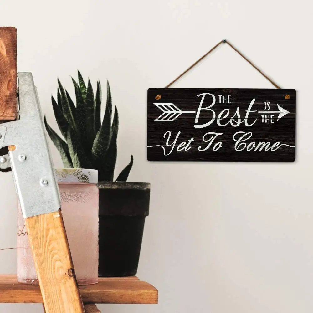

Putuo Decor The Best is The Yet to Come Wood Sign Decor 12 x6Inches
