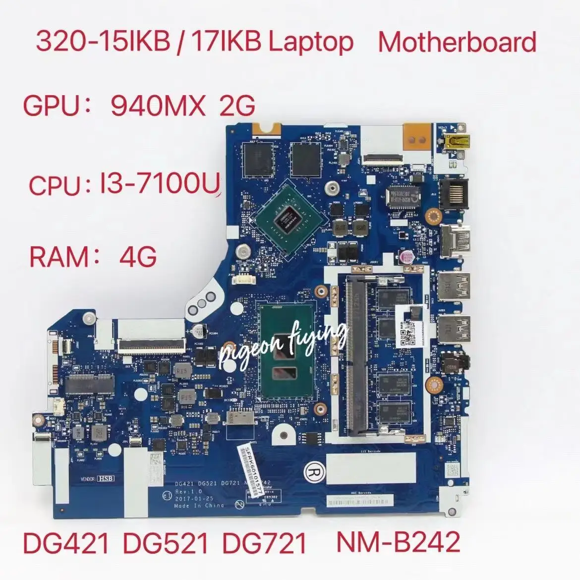 

for Lenovo Ideapad 320-15IKB/17IKB Laptop Motherboard CPU I3-7100U GPU:940MX 2G NM-B242 FRU 5B20N86370 5B20N86485 5B20N86478