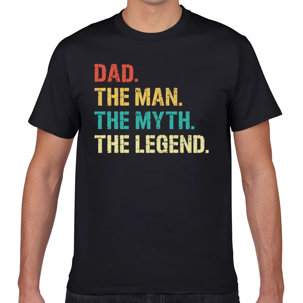

Tops T Shirt Men dad the man the myth the legend Summer Harajuku Geek Print Male Tshirt fa005