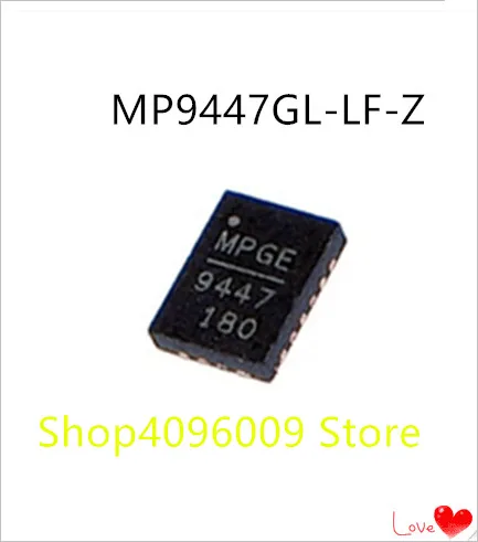 

NEW 10PCS/LOT MP9447GL-LF-Z MP9447 9447 QFN