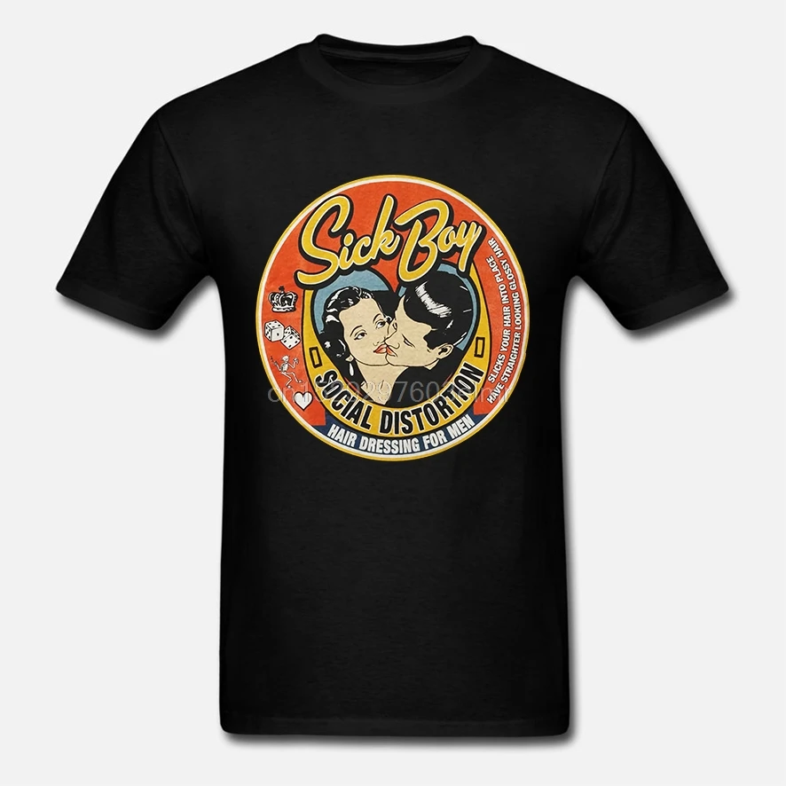 

Funny Men t shirt Women novelty tshirt Social Distortion Sick Boy Pomade T-Shirt