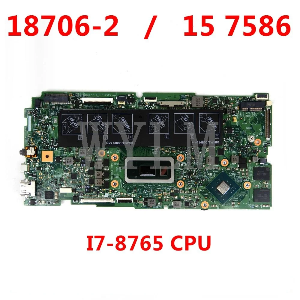 

18706-2 For Dell Inspiron 15 (7586) 2-in-1 Mainboard I7-8765 CPU CN 09P7JP Laptop Motherboard 100% Tested Working
