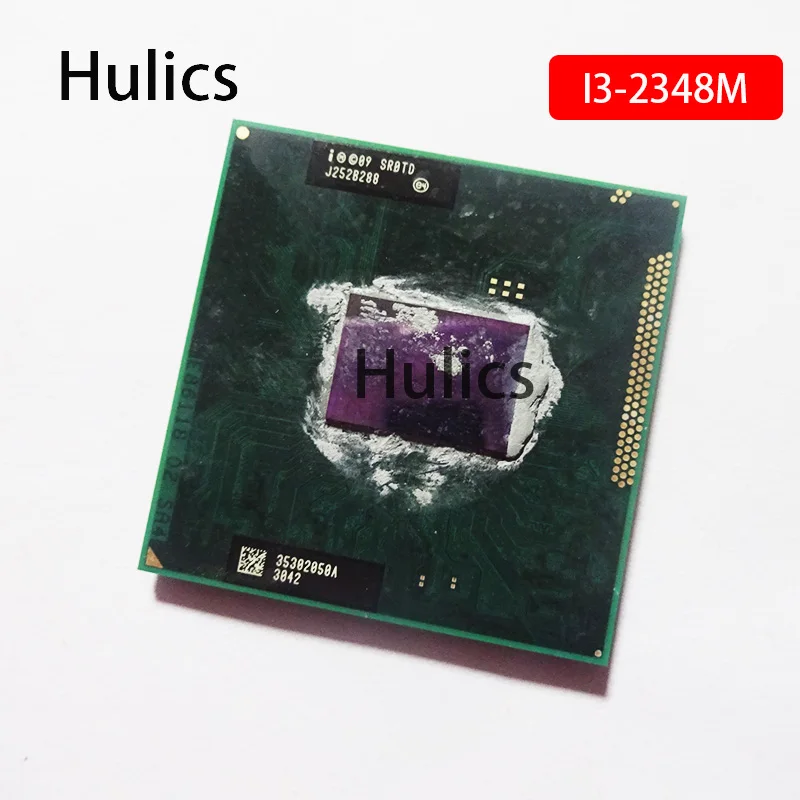 Hulics оригинальный Intel core CPU i3 2348M 2 30GHz 3MB Dual Core SR0TD FCPGA988 ноутбук
