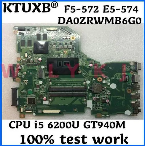 KTUXB DA0ZRWMB6G0 подходит для Acer F5 572 E5 574 ноутбук материнская плата Процессор i5 6200U GT940M 2G