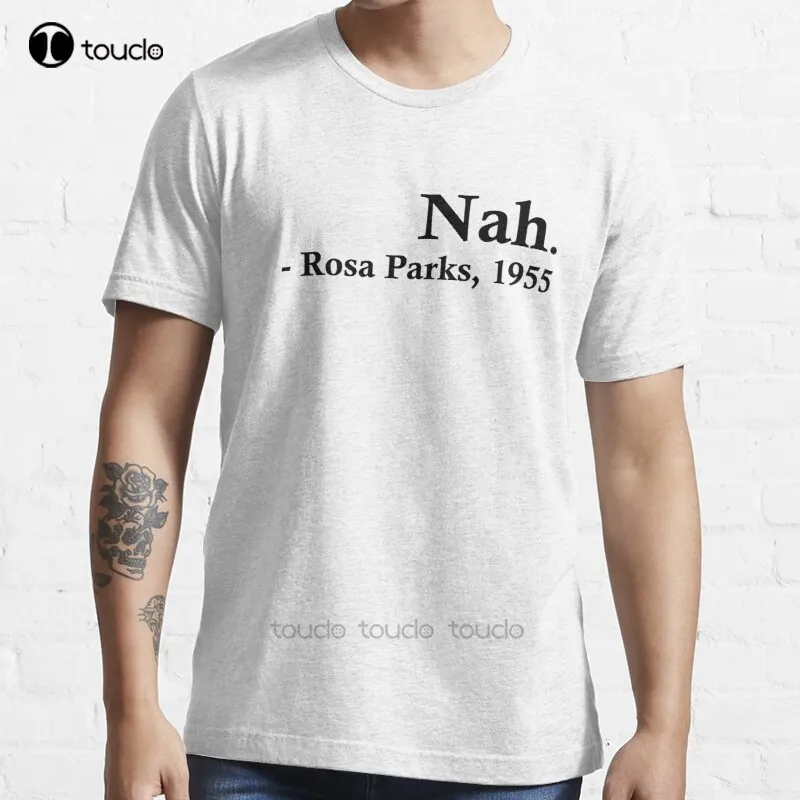 

New Rosa Parks - Nah. Blm Black Lives Matter Black History Black History Month Freedom T-Shirt Cotton Men Tee Shirt