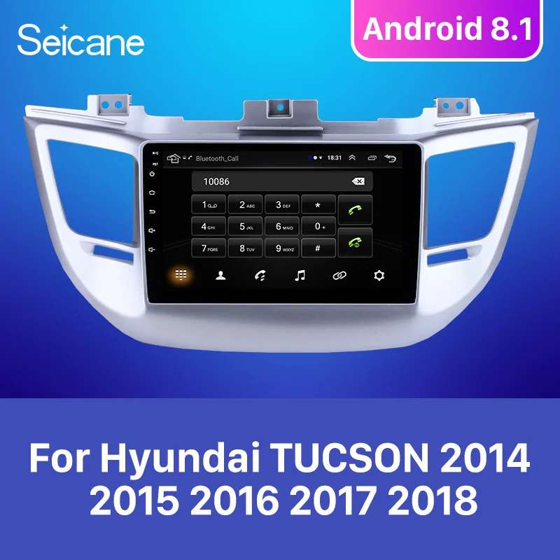 Seicane 9 дюймов Android 8,1 для hyundai TUCSON rom 16 ГБ Автомобильный gps плеер радио Поддержка TPMS DVR 3g