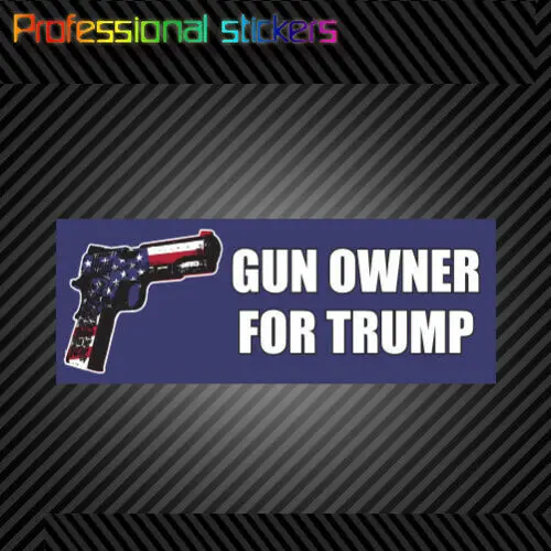 

Gun Owner for Trump Bumper Sticker Die Cut Vinyl 2nd Amendment Rights Gop 2a Stickers for Cars, Bicycles, Laptops, Motos