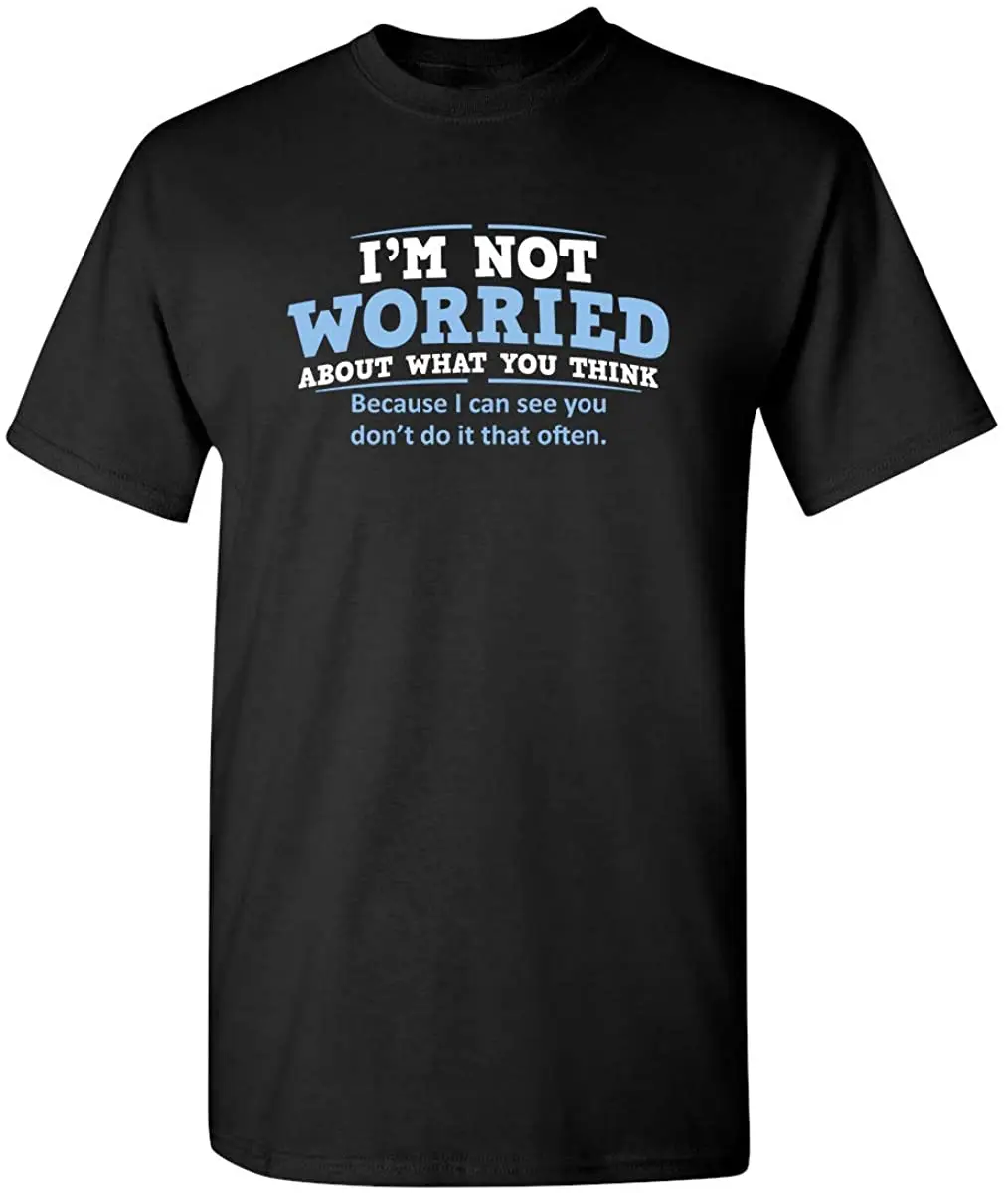 

Summer Men's T-shirt Worry about Your Thoughts Adult Humor Graphic Letter Printing Novelty Funny Casual O-neck Oversized T-shirt