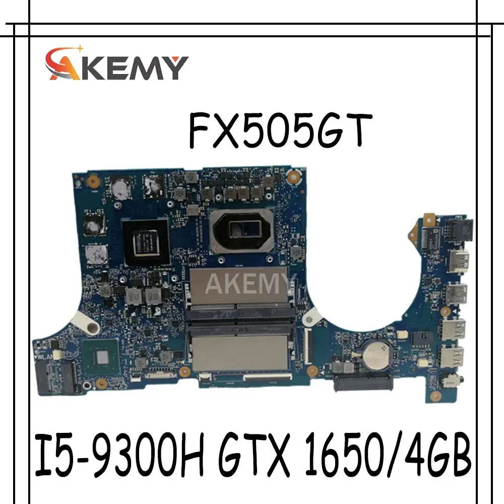 

Материнская плата Akemy для For Asus TUF Gaming FX505G FX505GT FX95GT FX95GT9750 материнская плата для ноутбука I5-9300H GTX 1650/4GB GDDR5