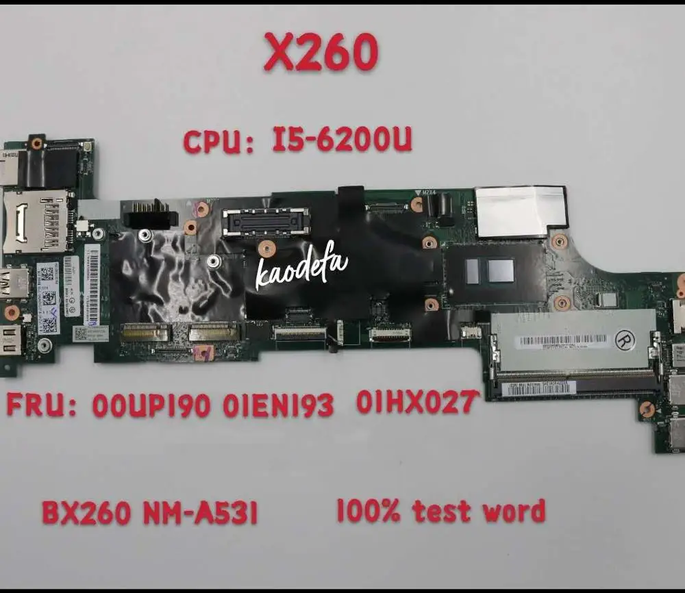 NM-A531 для Lenovo Thinkpad X260 материнская плата CPU I5-6200U DDR4 FRU 00UP190 01EN193 hx027 тест ОК |