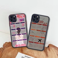 happy everyday 2022 calendar phone case for iphone 13 12 11 pro max mini xs 8 7 plus x se 2020 xr matte transparent cover