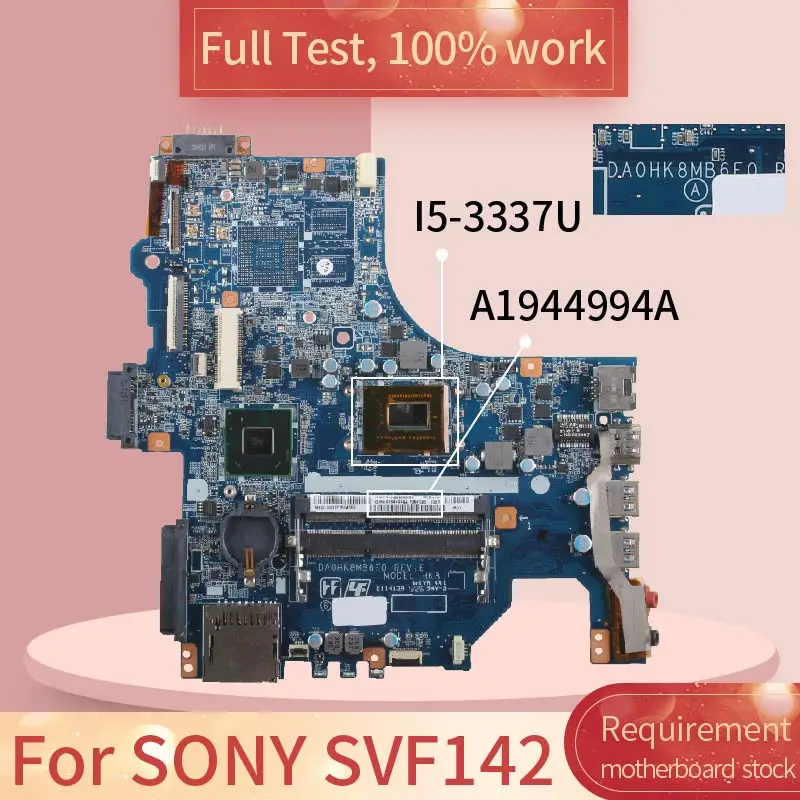 Материнская плата для ноутбука SONY SVF142 DA0HK8MB6E0 A1944994A SLJ8E SR0XL I5-3337U DDR3 материнская