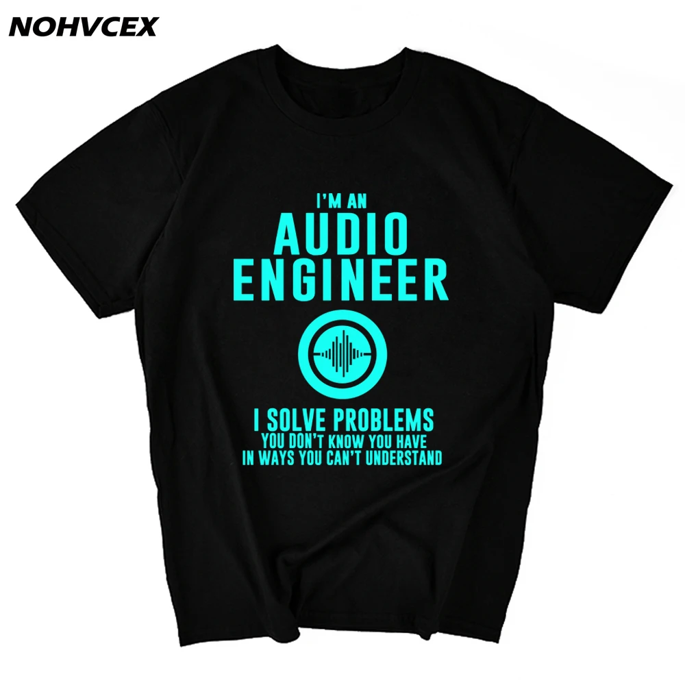 

New Summer T Shirt Style Simple Sound Explanation Men's Tee Printing I'm An Audio Engineer