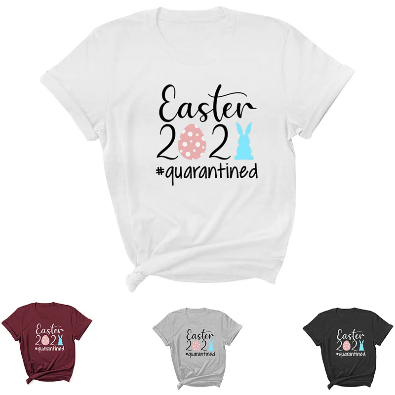 

Easter 2021 Quarantined Letter Print Women T Shirt Short Sleeve O Neck Loose Women Tshirt Ladies Tee Shirt Tops Camisetas Mujer