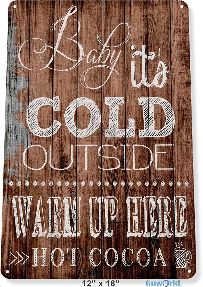 

Tin Signs Vintage Funny Man Cave Signs Hot Cocoa Cold Outside Warm Up Here 12x8 Inch Cafe Home Iron Mesh Fence Farm Wall