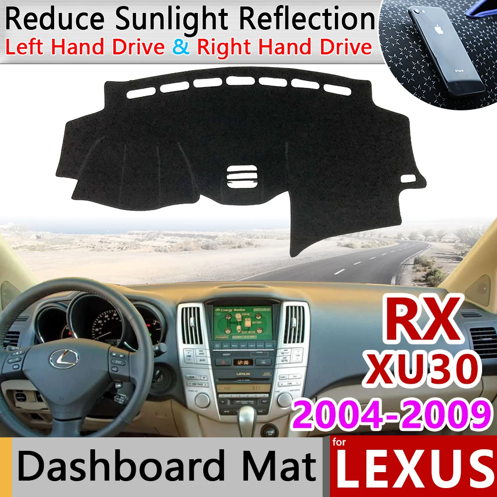 Для Lexus RX 2004~ 2009 XU30 Противоскользящий коврик приборная панель крышка Солнцезащитный коврик защита автомобильные аксессуары RX300 RX330 RX350 RX400h 2006
