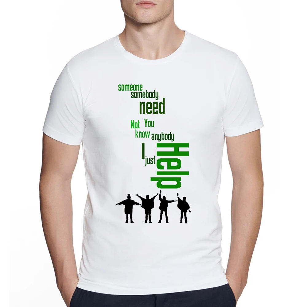 

I need somebody help not just anybody you know I need someone help Print Game for music T-shirt men Inspired Shirt Lyrics Shirts