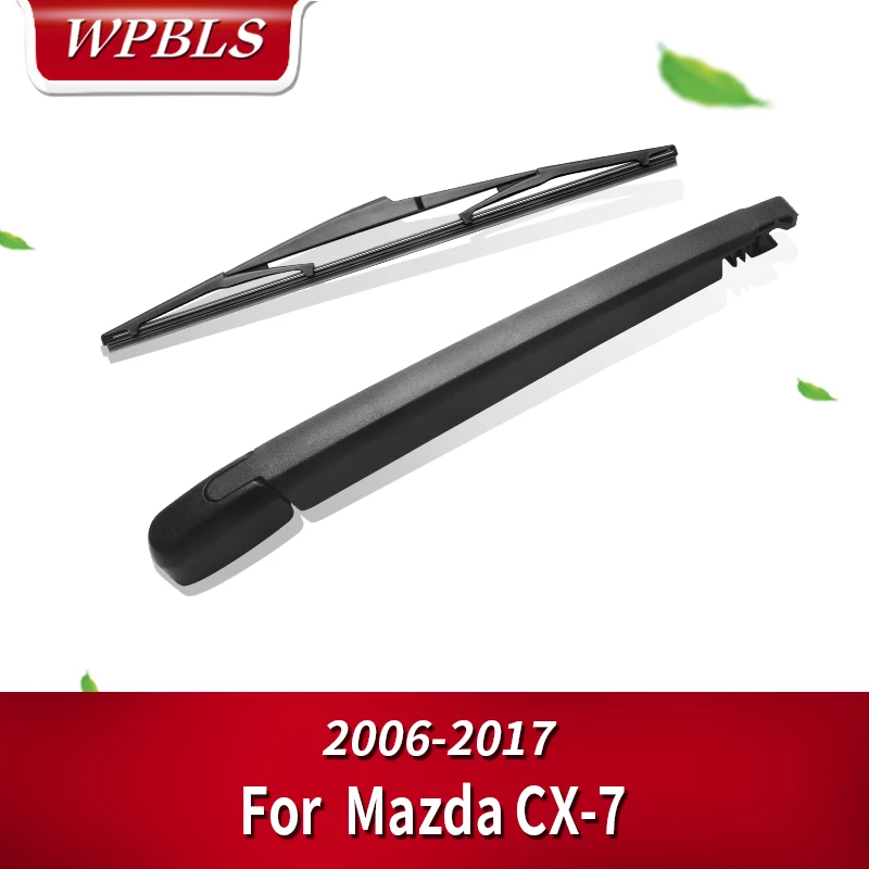 WPBLS задний стеклоочиститель и рычаг для Mazda CX 7 2006 2007 2008 2009 2010 2011 2012 2013 2014 2015 2016