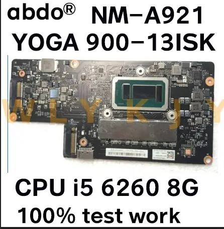 Abdo NM-A921 материнская плата для Lenovo YOGA 900-13ISK YOGA900 ноутбука CPU i5 6260U 8 ГБ ОЗУ 100%