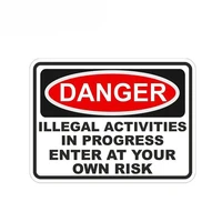 Hot Funny DANGER ILLEGAL ACTIVITY IN PROGRESS ENTER AT YOUR OWN RISK Vinyl Car Stickers Decals Motorcycl PVC 10CM7CM