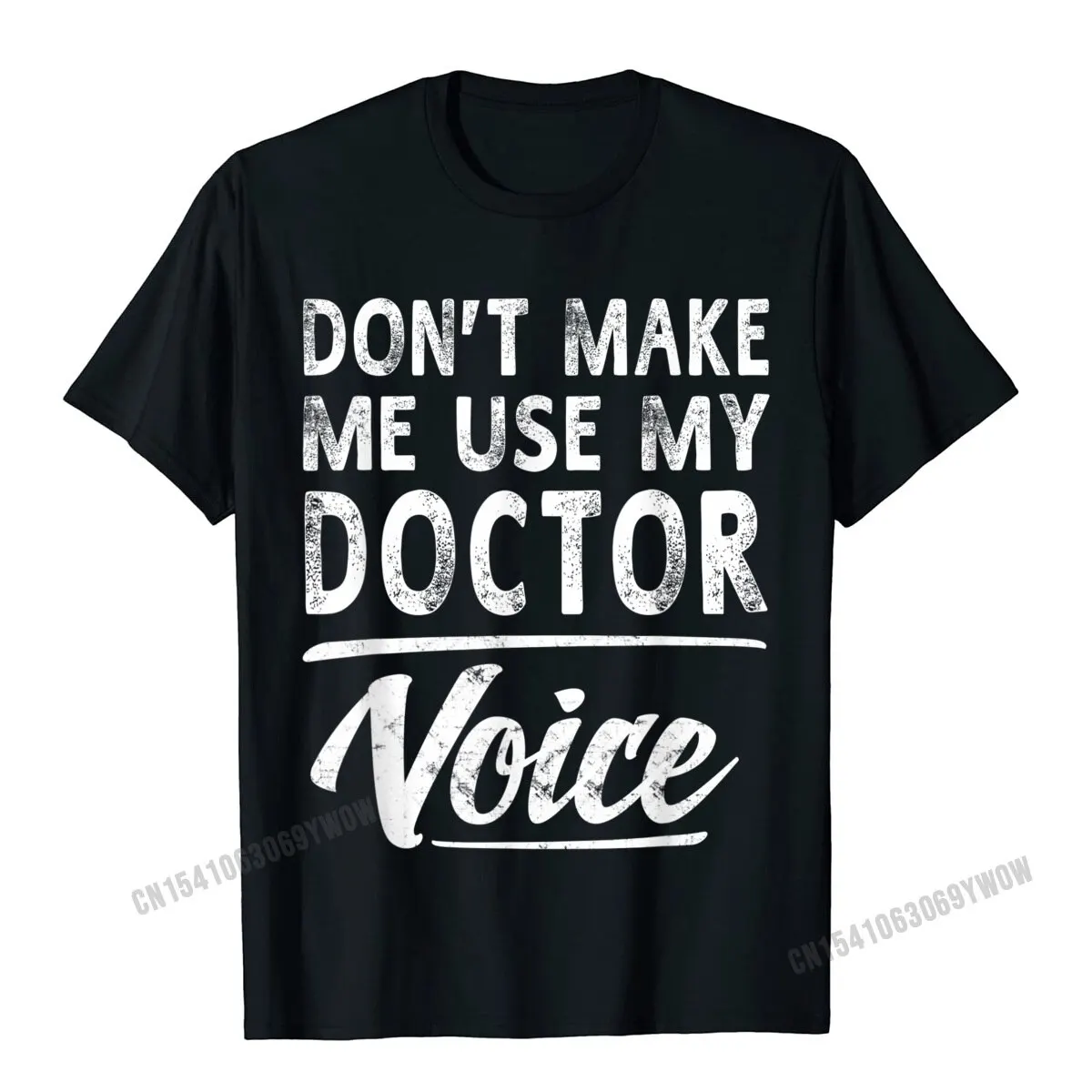 

Doctor Voice Funny Sayings Women Men Doctor T-Shirt Camisas Men Cotton Men's Top T-Shirts Letter Tops T Shirt Coupons Customized