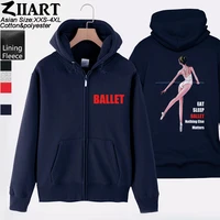 woman coat girl jacket full zip hoodie hooded ballet elegant dancer eat sleep ballet nothing else matters fleece autumn ziiart