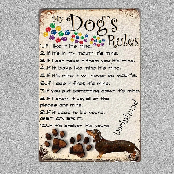 

MY DOG'S RULES RETRO STYLE METAL TIN SIGN/PLAQUE DACHSHUND THEME