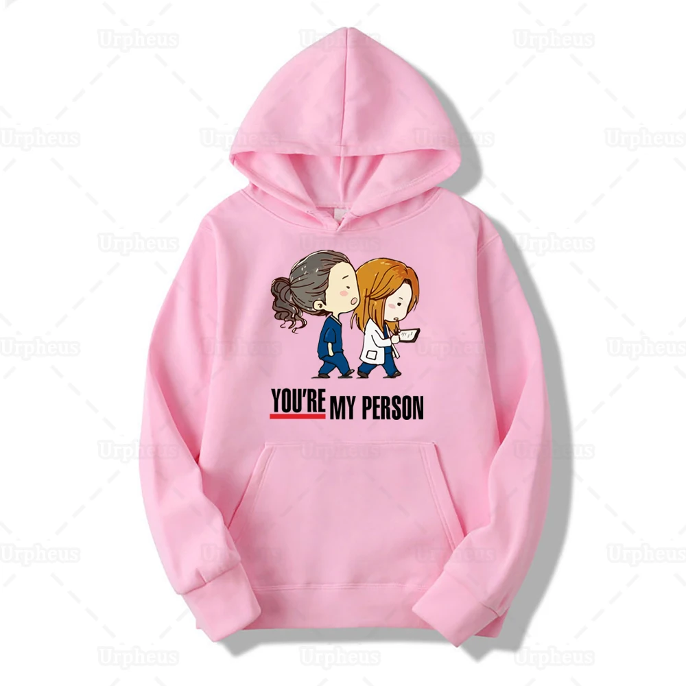 GREYS Anatomy толстовка с капюшоном You Are My Person забавные худи Толстовка с капюшоном для лучшего друга Подарочный пуловер с принтом медсестры