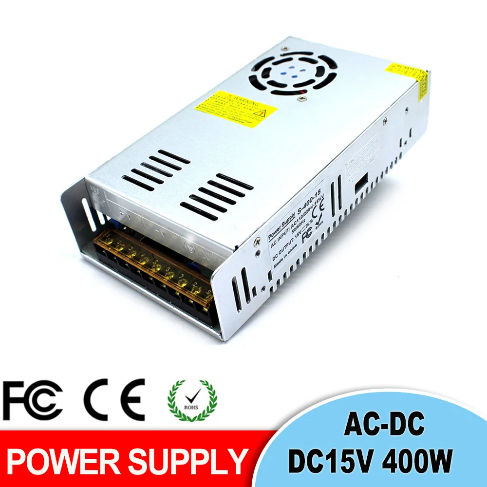 Импульсный источник питания DC15V 26 7a 400W драйвер для светодиодной ленты AC 100 240V вход