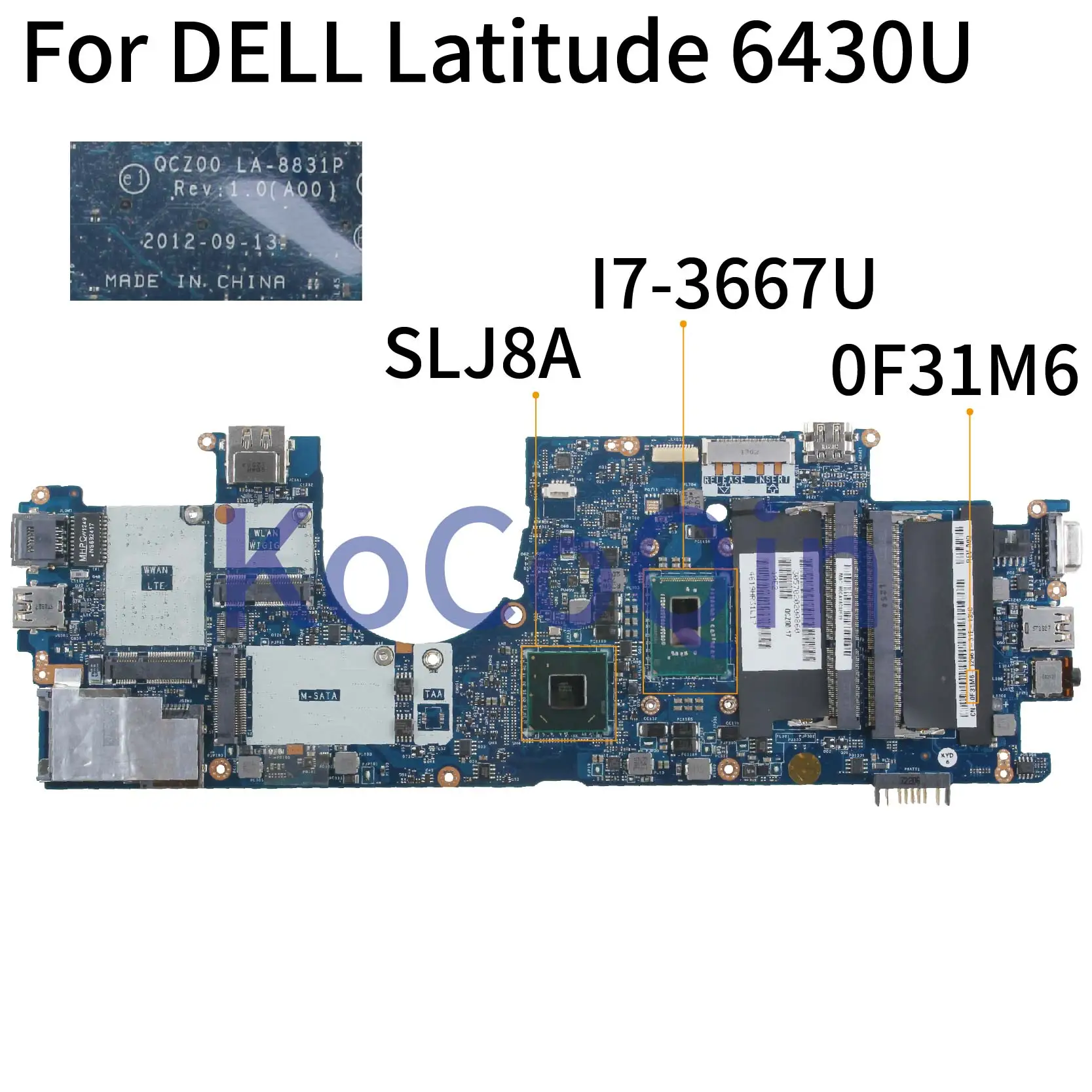 KoCoQin материнская плата для ноутбука DELL Latitude 6430U I7 3667U CN 0F31M6 QCZ00 LA 8831P SLJ8A|Материнские